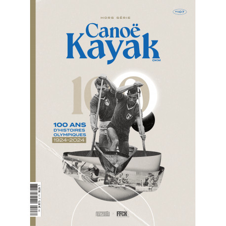 LIVRE COLLECTOR 100 ANS DE PRESENCE DU CANOË KAYAK AUX JEUX